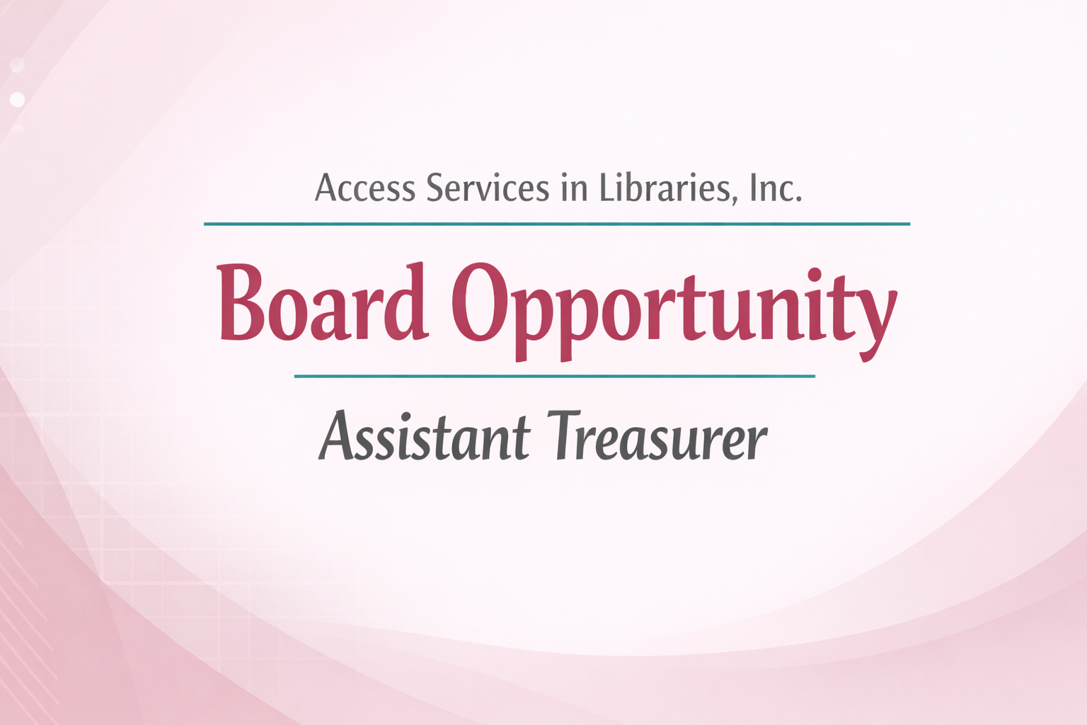 Call for Interest: Assistant Treasurer (Board of Directors)